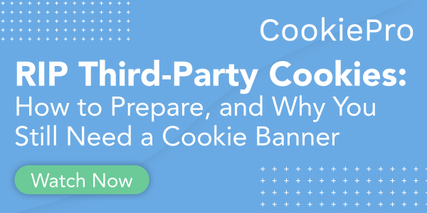 RIP Third Party Cookies How to Prepare and Why You Still Need a Cookie Banner