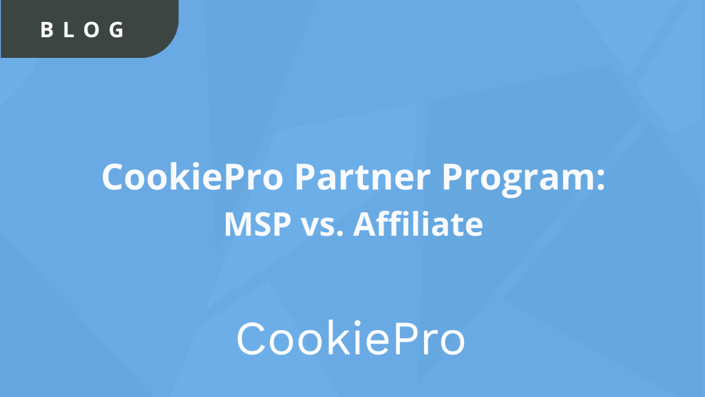 CookiePro Partner Program: MSP vs. Affiliate